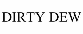 DIRTY DEW