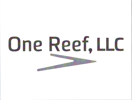 ONE REEF, LLC