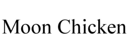 MOON CHICKEN