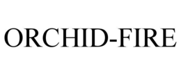 ORCHID-FIRE