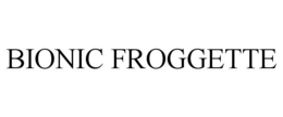 BIONIC FROGGETTE