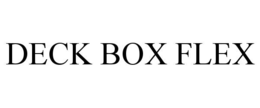 DECK BOX FLEX