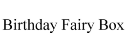 BIRTHDAY FAIRY BOX