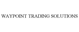 WAYPOINT TRADING SOLUTIONS