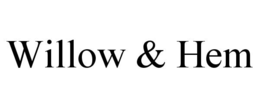 WILLOW & HEM