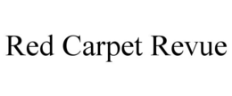 RED CARPET REVUE