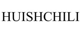 HUISHCHILI