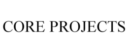 CORE PROJECTS