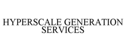 HYPERSCALE GENERATION SERVICES