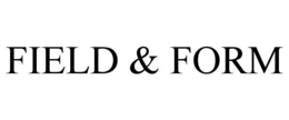 FIELD & FORM