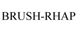BRUSH-RHAP
