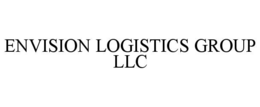 ENVISION LOGISTICS GROUP LLC