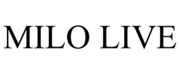 MILO LIVE