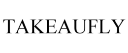 TAKEAUFLY