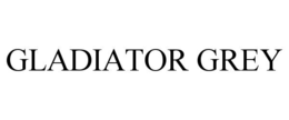 GLADIATOR GREY