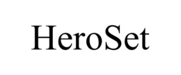 HEROSET