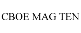 CBOE MAG TEN