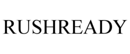 RUSHREADY