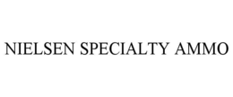NIELSEN SPECIALTY AMMO