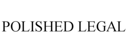 POLISHED LEGAL