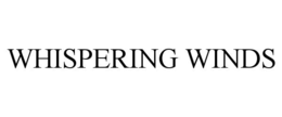 WHISPERING WINDS