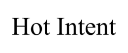 HOT INTENT