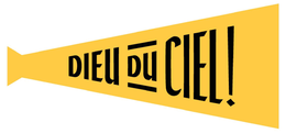 DIEU DU CIEL!