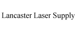 LANCASTER LASER SUPPLY