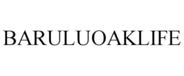 BARULUOAKLIFE