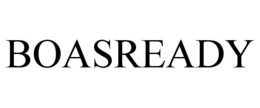 BOASREADY