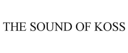 THE SOUND OF KOSS