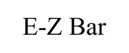 E-Z BAR