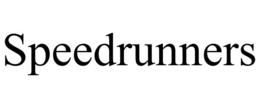 SPEEDRUNNERS