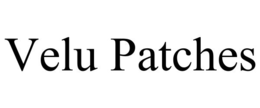 VELU PATCHES