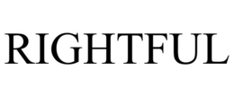 RIGHTFUL