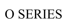 O SERIES
