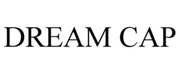 DREAM CAP