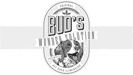 BUD'S WONDER SOLUTION ORIGINAL ENZYMATIC PET ODOR ELIMINATOR