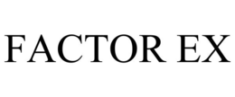 FACTOR EX