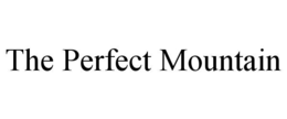 THE PERFECT MOUNTAIN