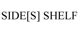 SIDE[S] SHELF