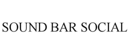 SOUND BAR SOCIAL