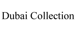 DUBAI COLLECTION