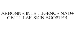 ARBONNE INTELLIGENCE NAD+ CELLULAR SKIN BOOSTER