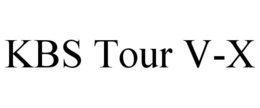 KBS TOUR V-X