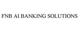FNB AI BANKING SOLUTIONS