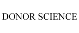 DONOR SCIENCE
