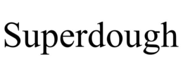 SUPERDOUGH