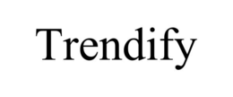 TRENDIFY