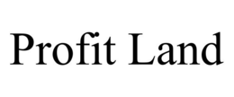 PROFIT LAND